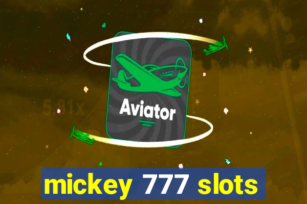 mickey 777 slots